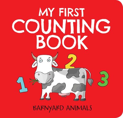 MY FIRST COUNTING BOOK: BARNYARD ANIMALS