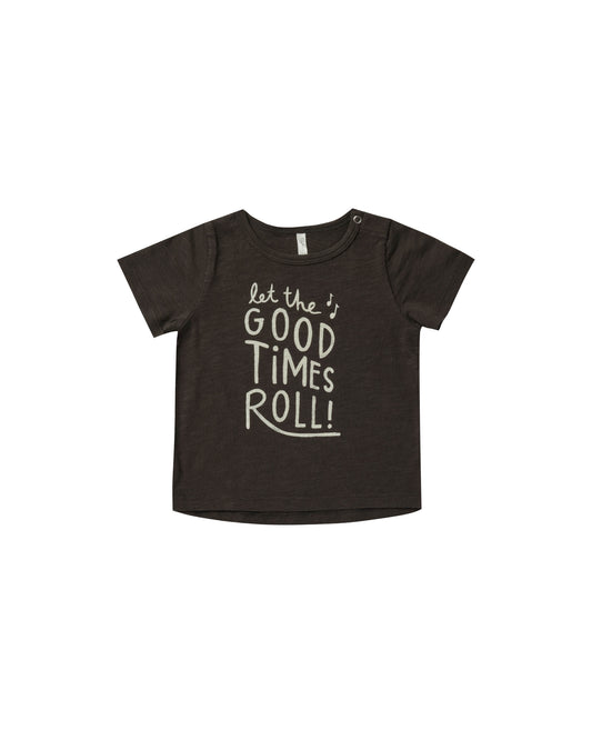 RYLEE & CRU BASIC TEE - LET THE GOOD TIMES ROLL