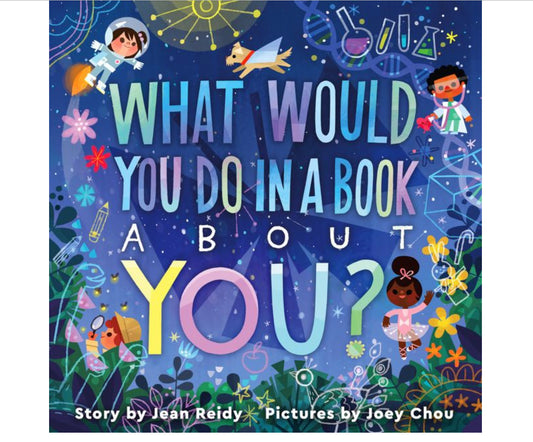 WHAT WOULD YOU DO IN A BOOK ABOUT YOU?